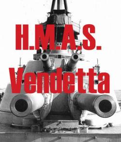 HMAS Vendetta : HMAS Vendetta